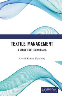 Textile Management : A Guide for Technicians - Arvind Kumar Upadhyay