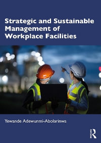 Strategic and Sustainable Management of Workplace Facilities - Yewande Adewunmi-Abolarinwa