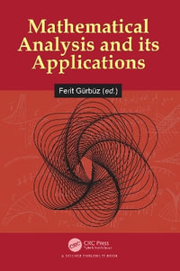 Mathematical Analysis and its Applications - Ferit Gürbüz