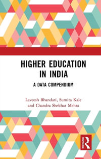 Higher Education in India : A Data Compendium - Laveesh Bhandari