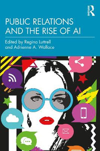 Public Relations and the Rise of AI - Regina Luttrell