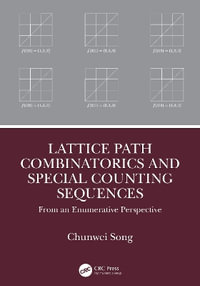 Lattice Path Combinatorics and Special Counting Sequences : From an Enumerative Perspective - Chunwei Song