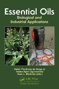 Essential Oils : Biological and Industrial Applications - Valdir FlorÃªncio da Veiga Jr.