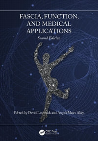 Fascia, Function, and Medical Applications - David Lesondak