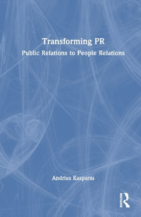 Transforming PR : Public Relations to People Relations - Andrius Kasparas