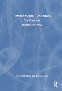 Environmental Economics : The Essentials - Tom Tietenberg