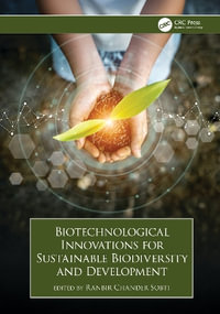 Biotechnological Innovations for Sustainable Biodiversity and Development - Ranbir Chander Sobti