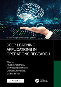 Deep Learning Applications in Operations Research : Advances in Computational Collective Intelligence - Aryan Chaudhary