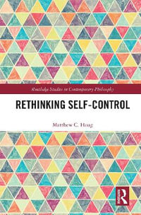 Rethinking Self-Control - Matthew C. Haug