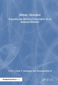 Minds Unveiled : Exploring the Effects of Generative AI on Business Behavior - Raul V. Rodriguez