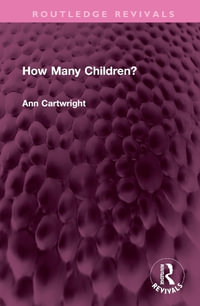 How Many Children? : Routledge Revivals - Ann Cartwright