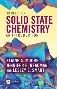 Solid State Chemistry : An Introduction - Elaine A.  Moore