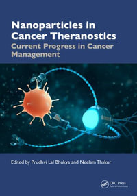 Nanoparticles in Cancer Theranostics : Current Progress in Cancer Management - Prudhvi Lal Bhukya