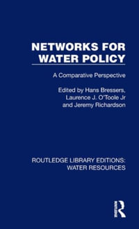 Networks for Water Policy : A Comparative Perspective - Hans Bressers