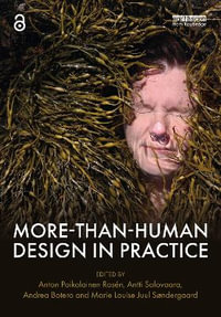 More-Than-Human Design in Practice - Anton Poikolainen Rosen