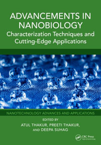 Advancements in Nanobiology : Characterization Techniques and Cutting-Edge Applications - Atul Thakur