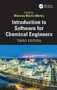 Introduction to Software for Chemical Engineers - Mariano MartÃ­n MartÃ­n