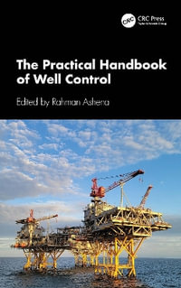 The Practical Handbook of Well Control - Rahman Ashena