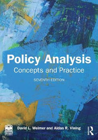 Policy Analysis : Concepts and Practice - Aidan  R. Vining