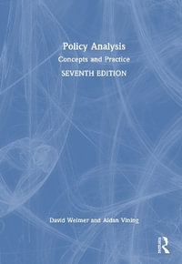 Policy Analysis : Concepts and Practice - Aidan  R. Vining