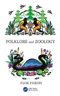 Folklore and Zoology - Floe Foxon