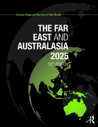 The Far East & Australasia 2025 : The Far East and Australasia - Europa Publications