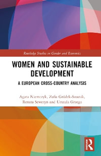 Women and Sustainable Development : A European Cross-Country Analysis - Agata Niemczyk