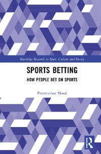 Sports Betting : How People Bet on Sports - Przemyslaw  Nosal