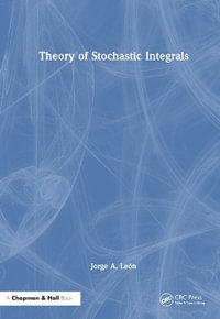 Theory of Stochastic Integrals - Jorge A. Leon