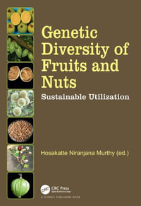 Genetic Diversity of Fruits and Nuts : Sustainable Utilization - Hosakatte Niranjana Murthy