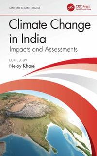 Climate Change in India : Impacts and Assessments - Neloy Khare