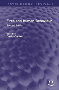 Fires and Human Behaviour : Second Edition - David Canter