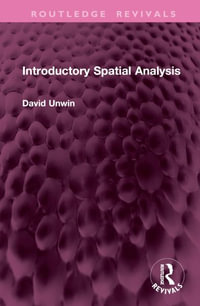 Introductory Spatial Analysis : Routledge Revivals - David Unwin