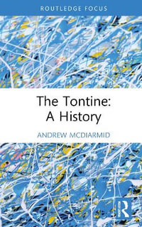 The Tontine : A History - Andrew McDiarmid