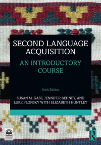 Second Language Acquisition : An Introductory Course - Susan M. Gass