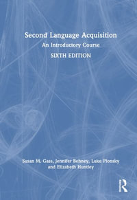 Second Language Acquisition : An Introductory Course - Susan M. Gass