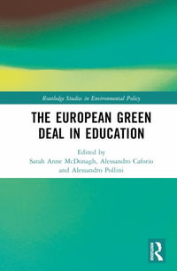 The European Green Deal in Education : Routledge Studies in Environmental Policy - Sarah Anne McDonagh