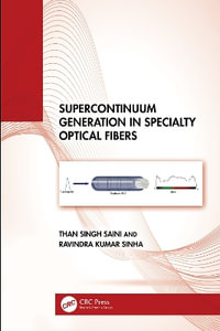 Supercontinuum Generation in Specialty Optical Fibers - Than Singh Saini