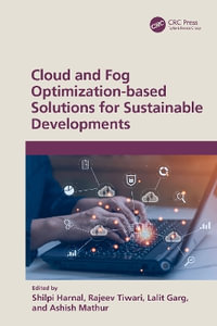 Cloud and Fog Optimization-Based Solutions for Sustainable Developments - Shilpi Harnal