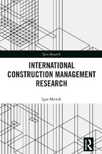 International Construction Management Research - Igor Martek