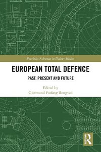 European Total Defence : Past, Present and Future - Gjermund Forfang Rongved