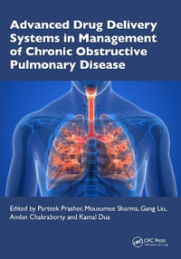 Advanced Drug Delivery Systems in Management of Chronic Obstructive Pulmonary Disease - Amlan Chakraborty