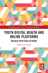 Youth Digital Health and Online Platforms : Dialogue with Peers on Reddit - Martyna Gliniecka