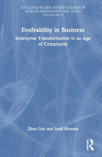 Evolvability in Business : Enterprise Transformation in an Age of Complexity - Zhen Goh