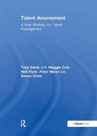 Talent Assessment : A New Strategy for Talent Management - Tony Davis