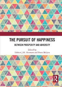 The Pursuit of Happiness : Between Prosperity and Adversity - Hubert J.M. Hermans