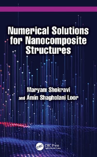 Numerical Solutions for Nanocomposite Structures - Maryam Shokravi