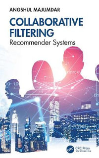 Collaborative Filtering : Recommender Systems - Angshul Majumdar