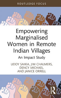 Empowering Marginalised Women in Remote Indian Villages : An Impact Study - Udoy Saikia