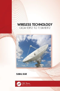 Wireless Technology : Gigahertz to Terahertz - Subal Kar